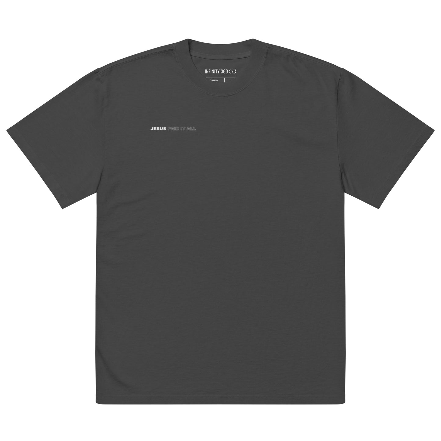 Jesus Paid It All Oversized Unisex Faded T-Shirt