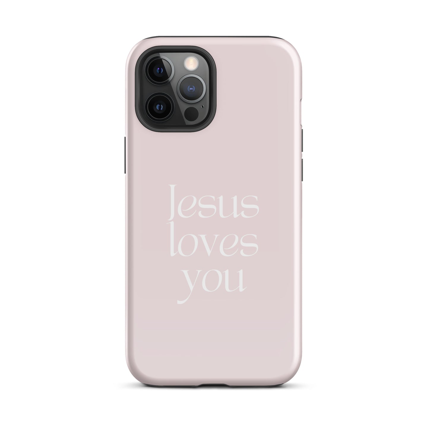 Jesus Loves You Soft Pink Tough Phone Case