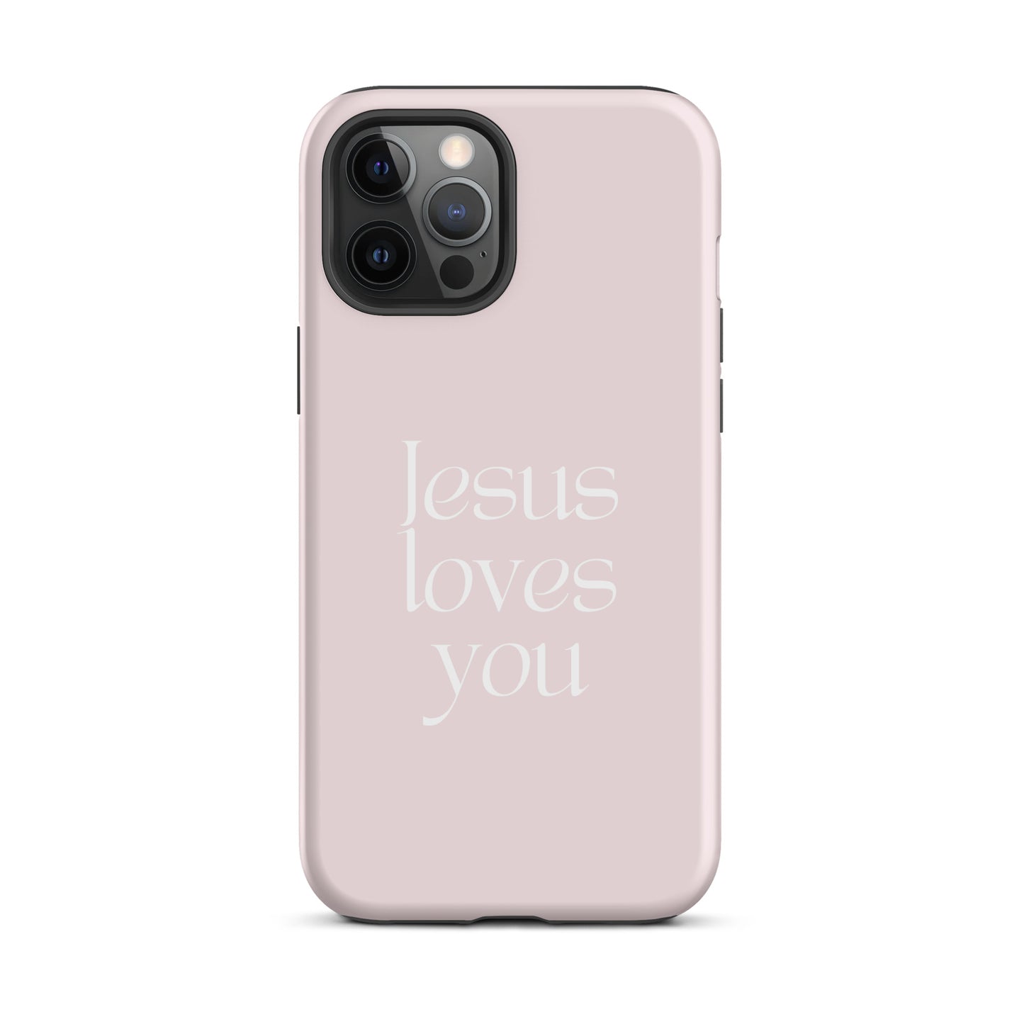Jesus Loves You Soft Pink Tough Phone Case