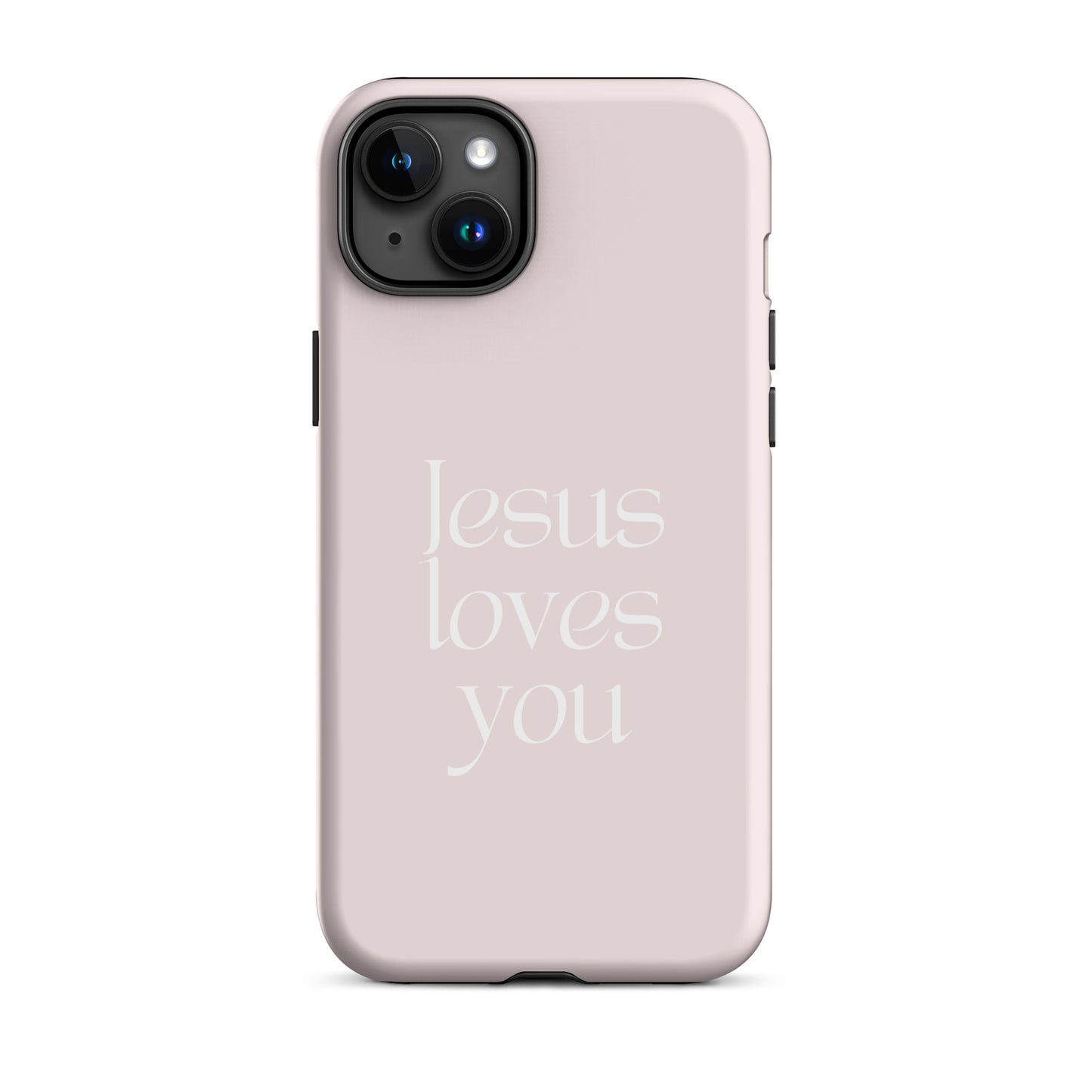 Jesus Loves You Soft Pink Tough Phone Case