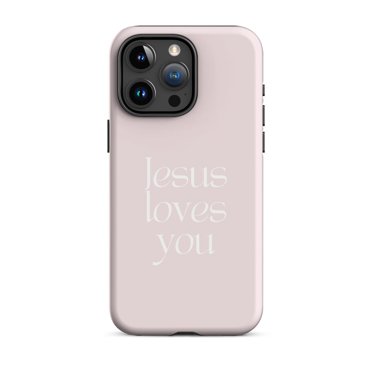 Jesus Loves You Soft Pink Tough Phone Case