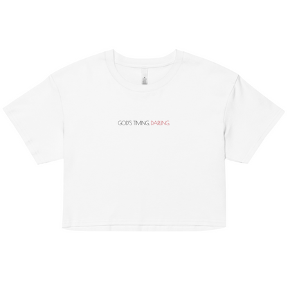 God's Timing, Darling. Crop Top