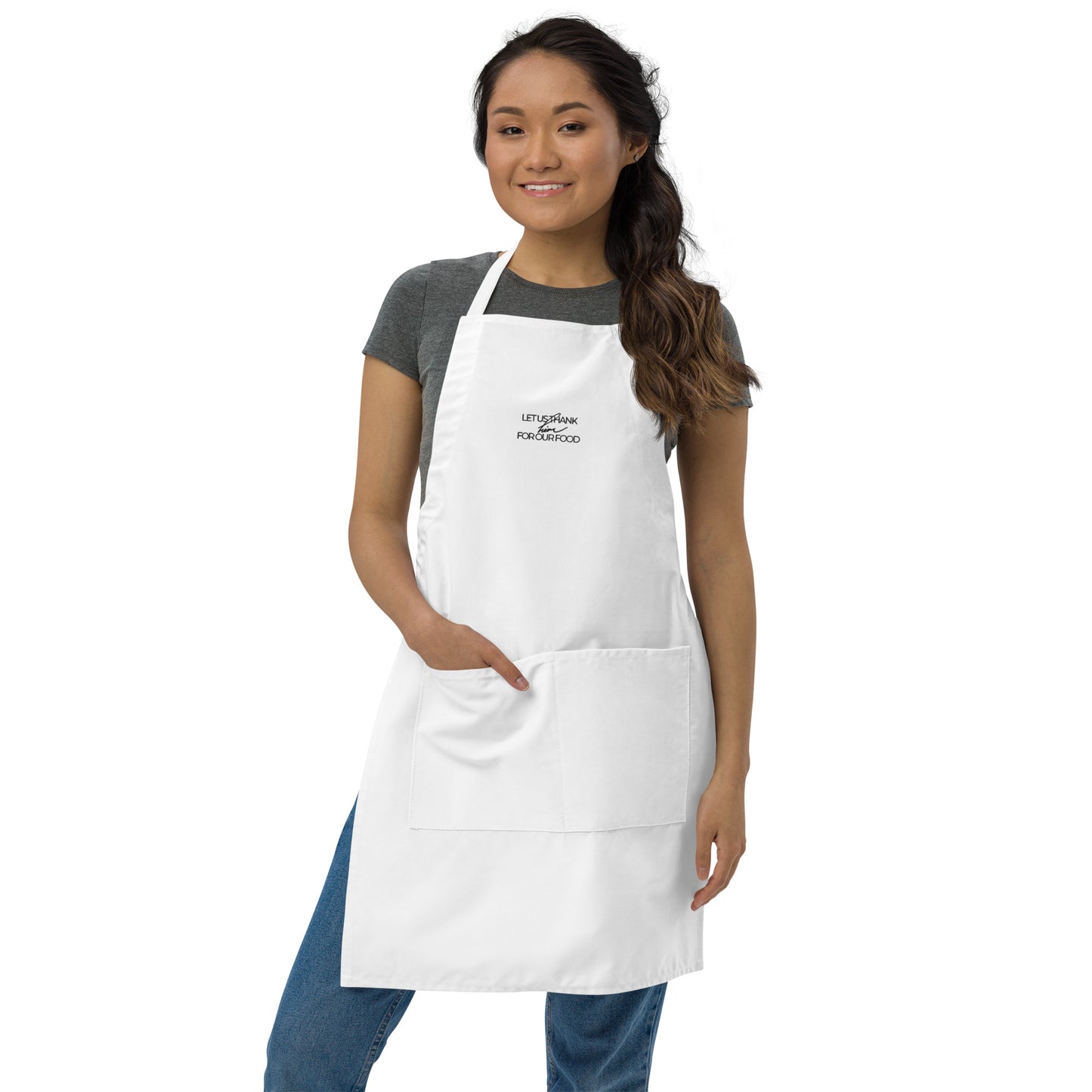 Let Us Thank Him For Our Food Embroidered Apron