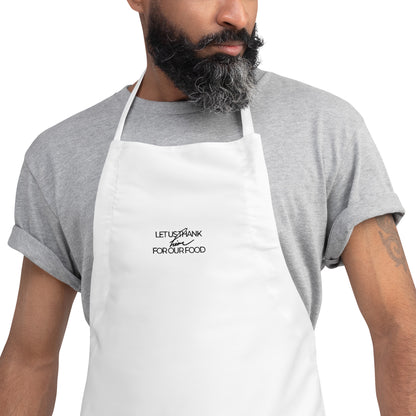 Let Us Thank Him For Our Food Embroidered Apron