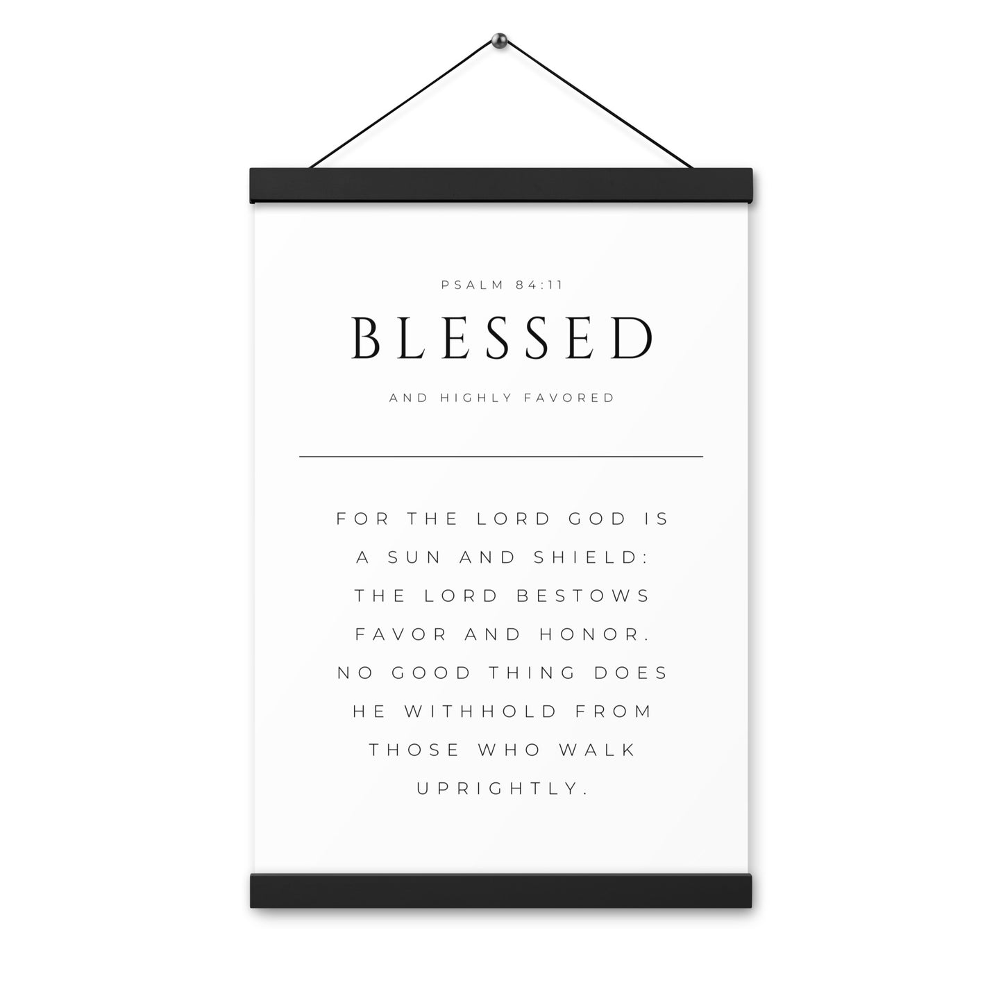 Blessed Psalm 84:11 Matter Paper Poster with Hangers