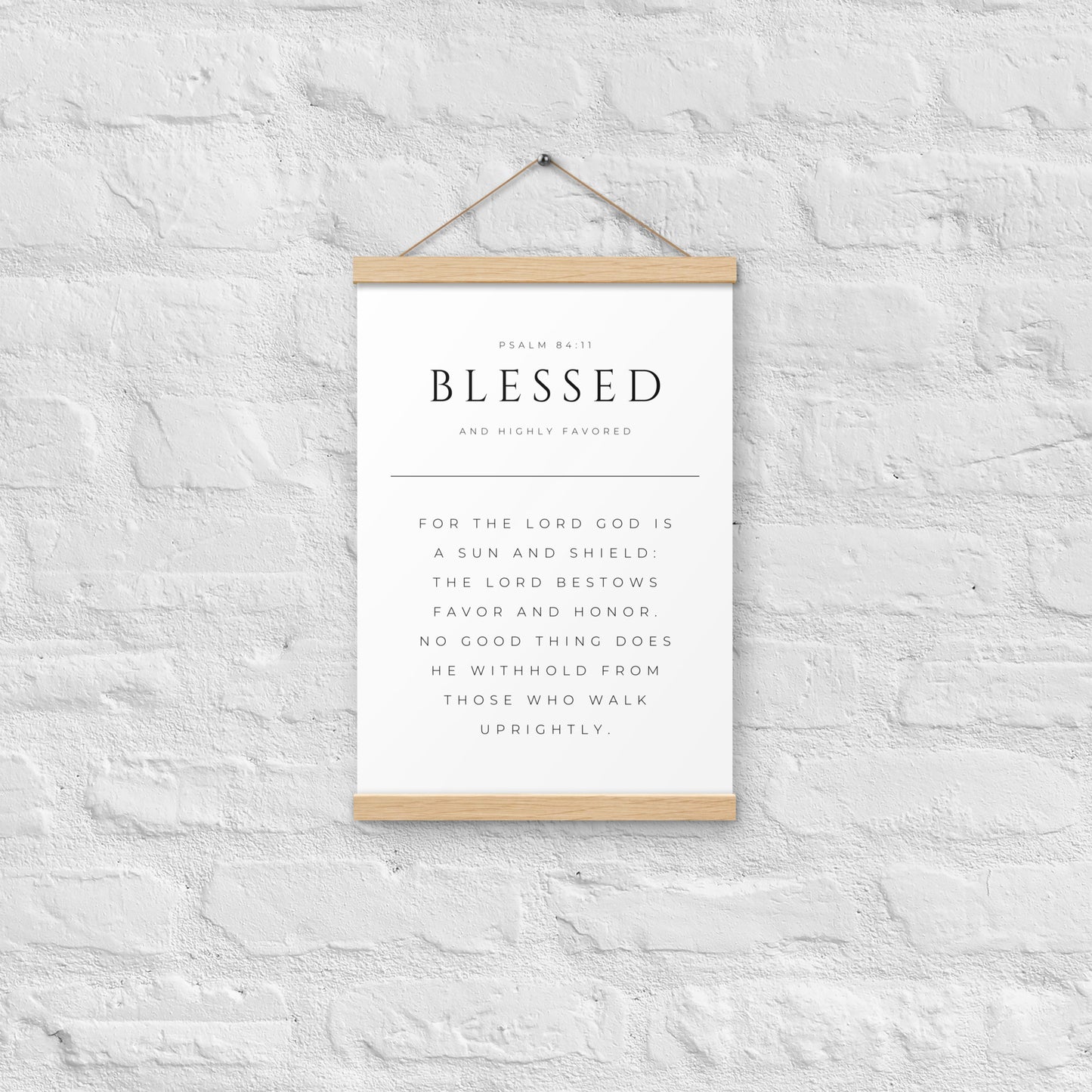 Blessed Psalm 84:11 Matter Paper Poster with Hangers