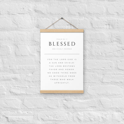 Blessed Psalm 84:11 Matter Paper Poster with Hangers