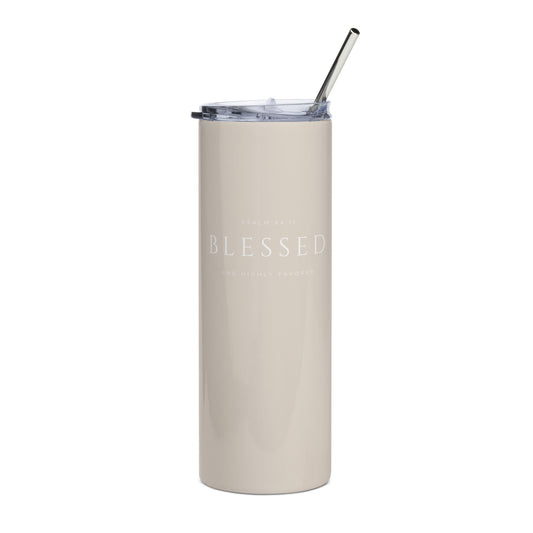 Blessed And Highly Favored Psalm 84:11 Stainless Steel Tumbler